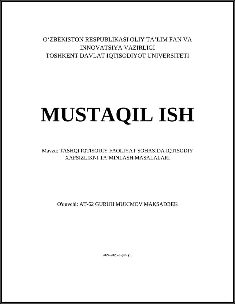 TASHQI IQTISODIY FAOLIYAT SOHASIDA IQTISODIY XAFSIZLIKNI TA’MINLASH MASALALARI 1