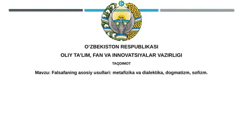 Falsafaning asosiy usullari: Metafizika va dialektika 1