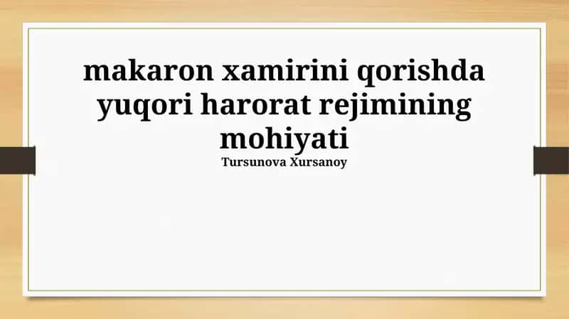 Makaron xamirini qorishda yuqori harorat rejimining mohiyati 1