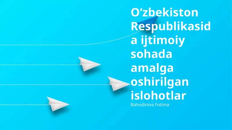 Ijtimoiy sohadagi islohotlarning asosiy yo'nalishlari 1