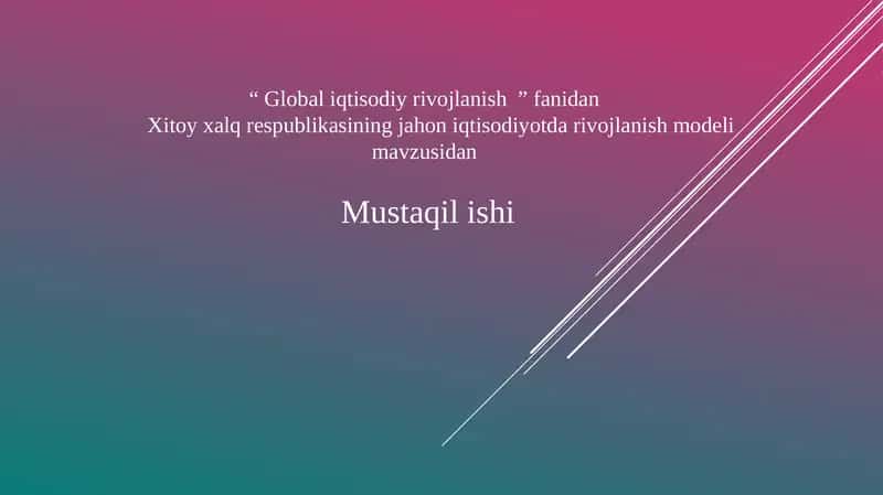 Xitoy xalq respublikasining jahon iqtisodiyot darivojlanish modeli 1