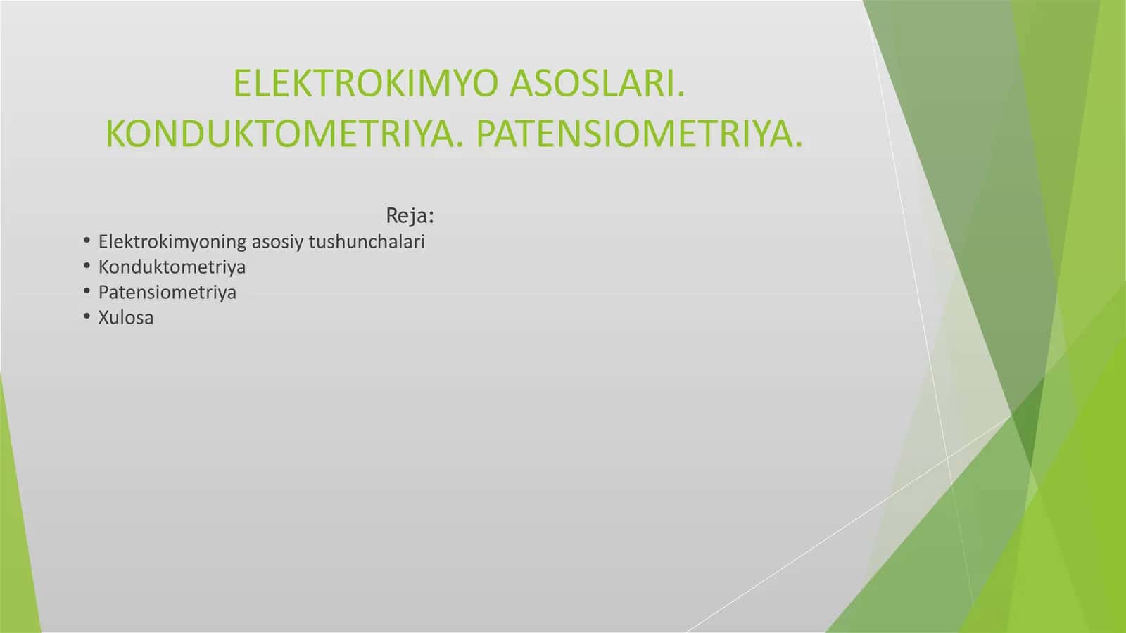 ELEKTROKIMYO ASOSLARI. KONDUKTOMETRIYA. PATENSIOMETRIYA 1