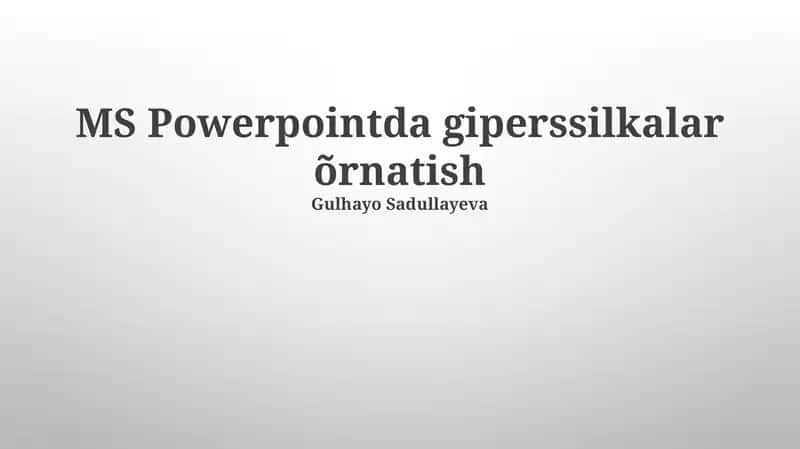 MS PowerPointda giperssilkalar õrnatish 1