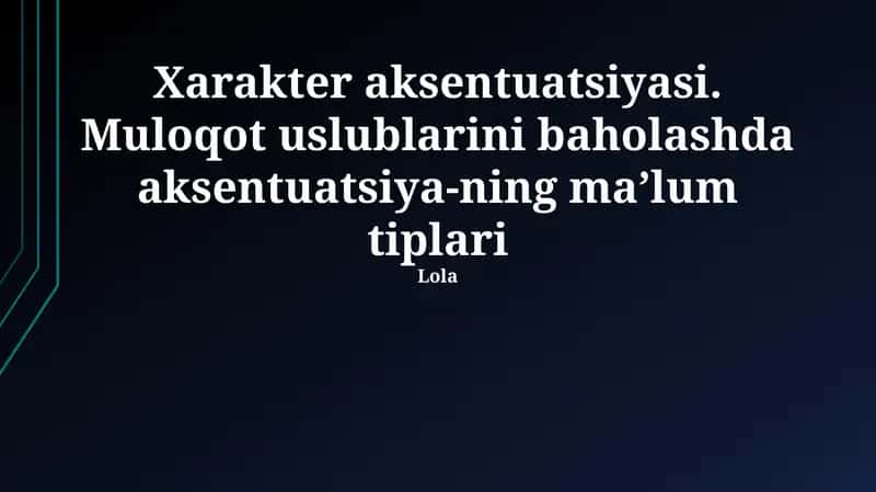 Xarakter aksentuatsiyasi 1