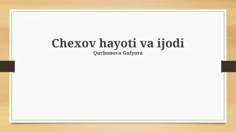 Chexov hayoti va ijodi 1