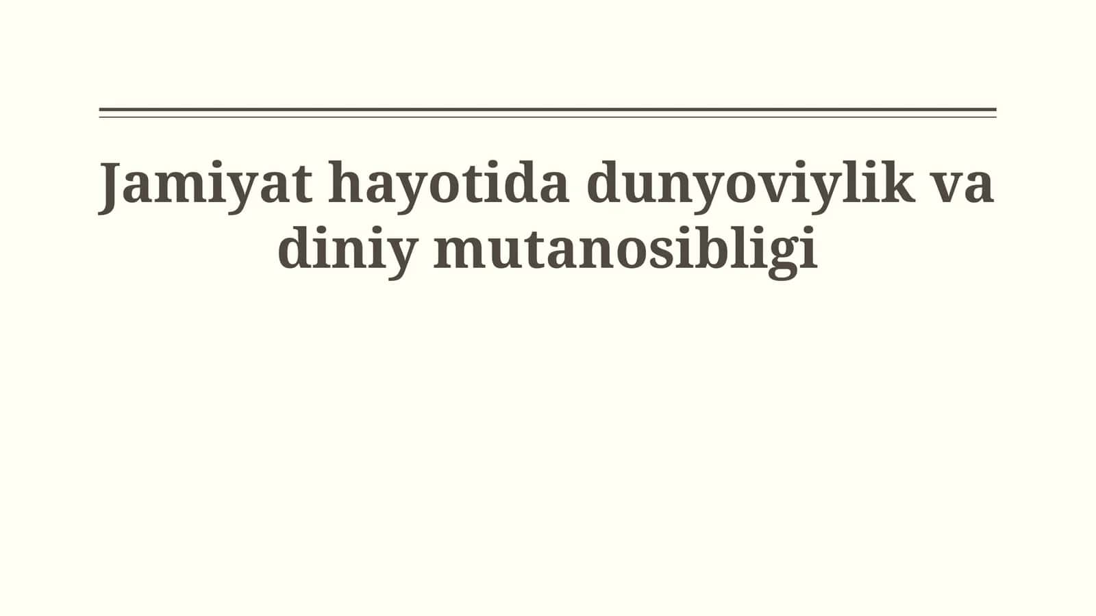 Jamiyat hayotida dunyoviylik va diniy mutanosibligi 1