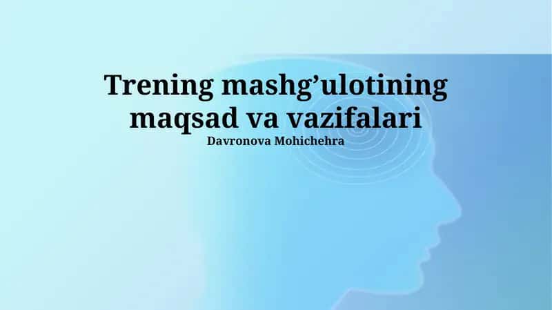 Trening mashg’ulotining maqsad va vazifalari 1