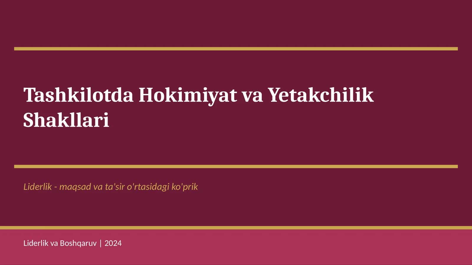 Tashkilotda Hokimiyat va Yetakchilik Shakllari 1