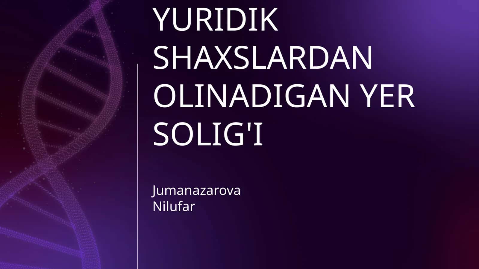 YURIDIK SHAXSLARDAN OLINADIGAN YER SOLIG'I 1