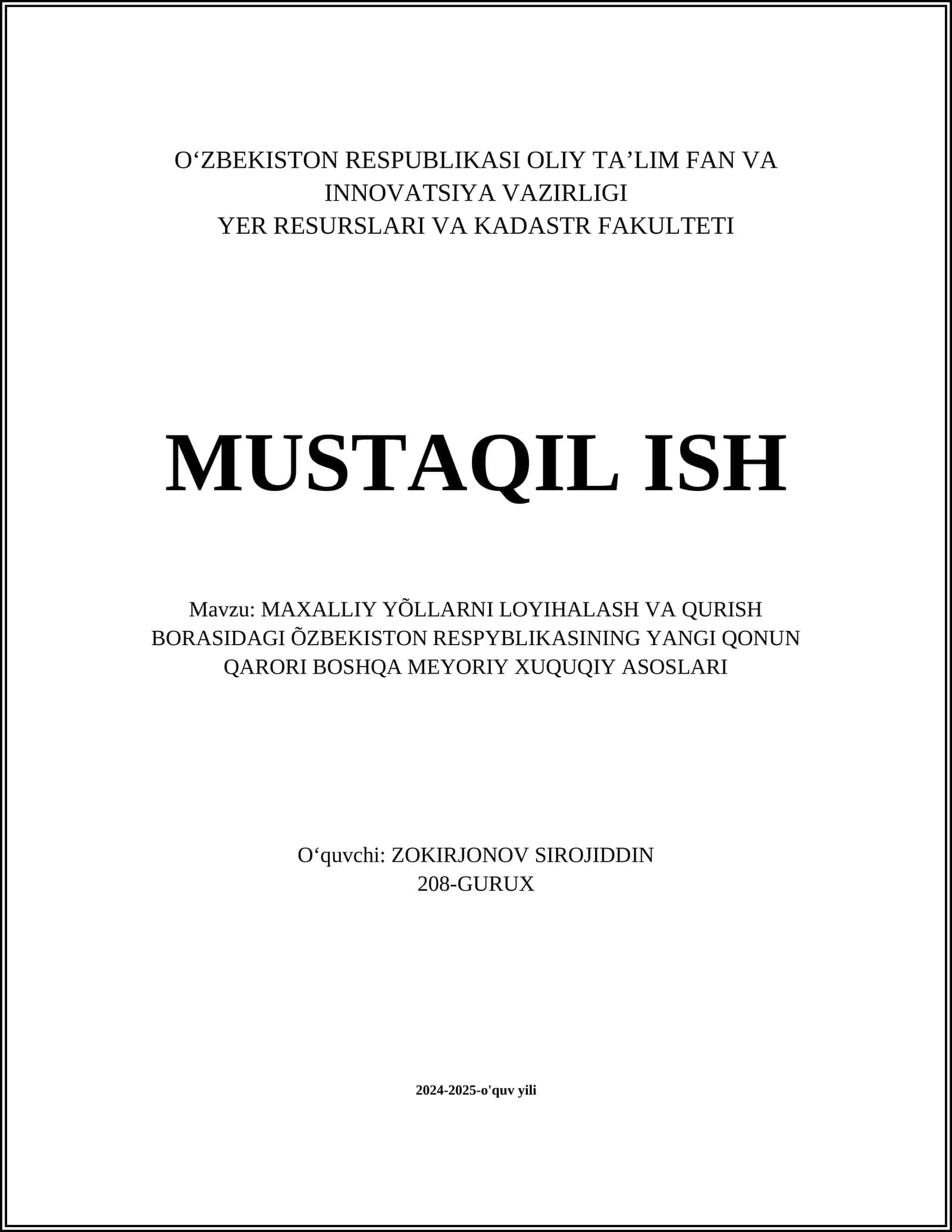 MAXALLIY YÕLLARNI LOYIHALASH VA QURISH BORASIDAGI ÕZBEKISTON RESPYBLIKASINING YANGI QONUN QARORI BOSHQA MEYORIY XUQUQIY ASOSLARI 1