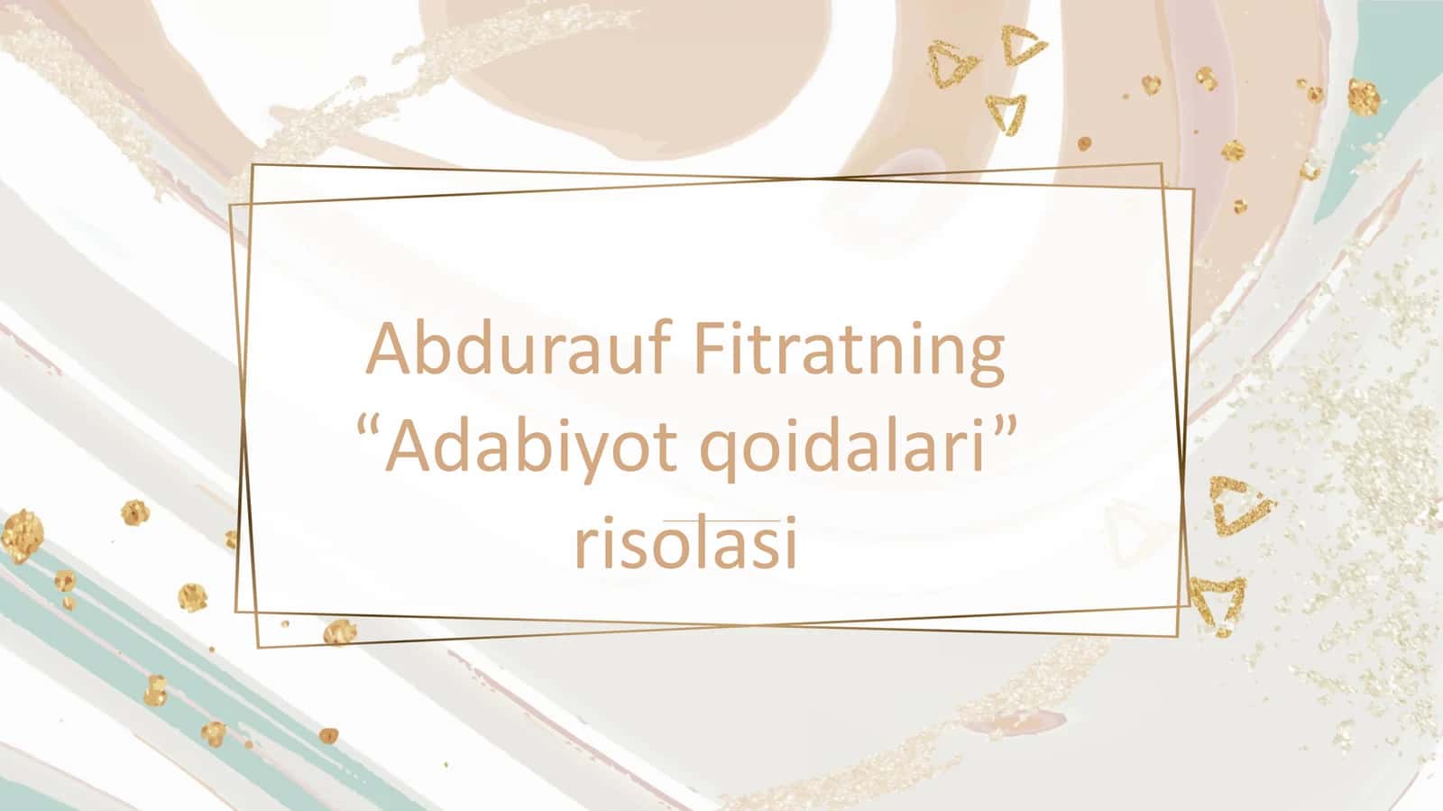 Abdurauf Fitratning “Adabiyot qoidalari” risolasi 1