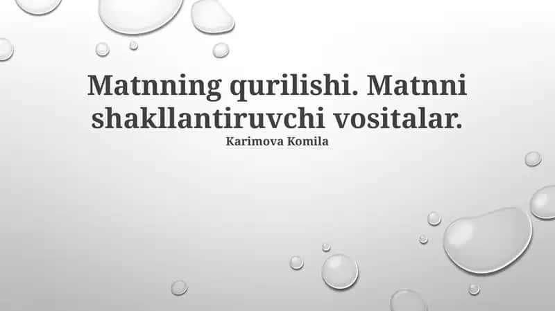 Matnning qurilishi. Matnni shakllantiruvchi vositalar. 1