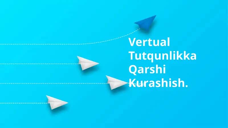 Vertual Tutqunlikka Qarshi Kurashish 1