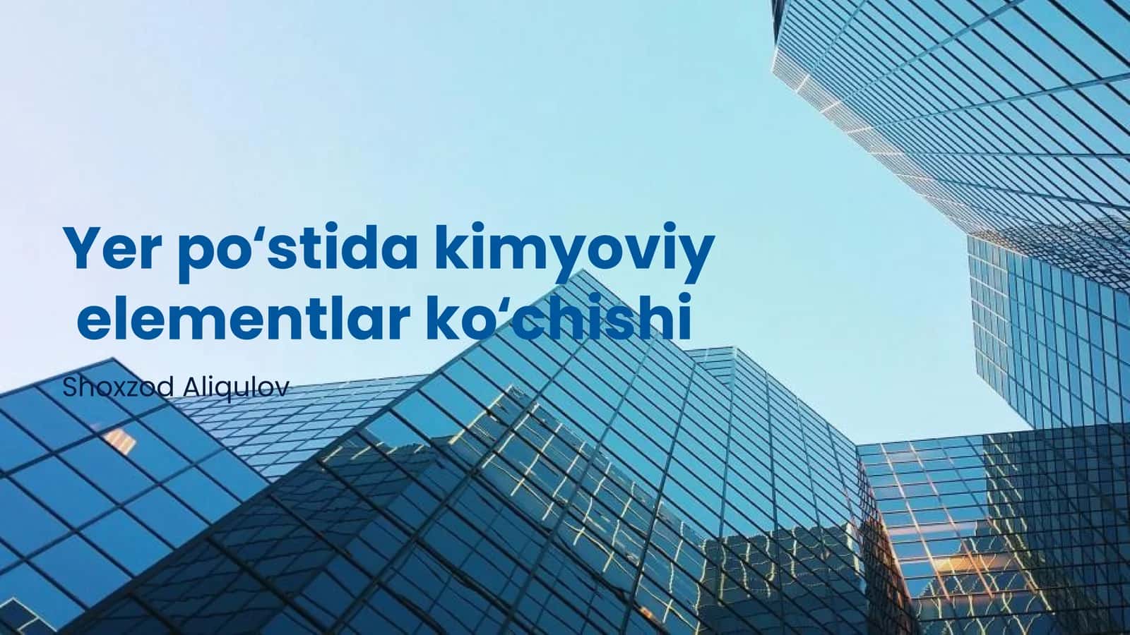 Kimyoviy elementlarining Yer poʻstidagi harakati 1
