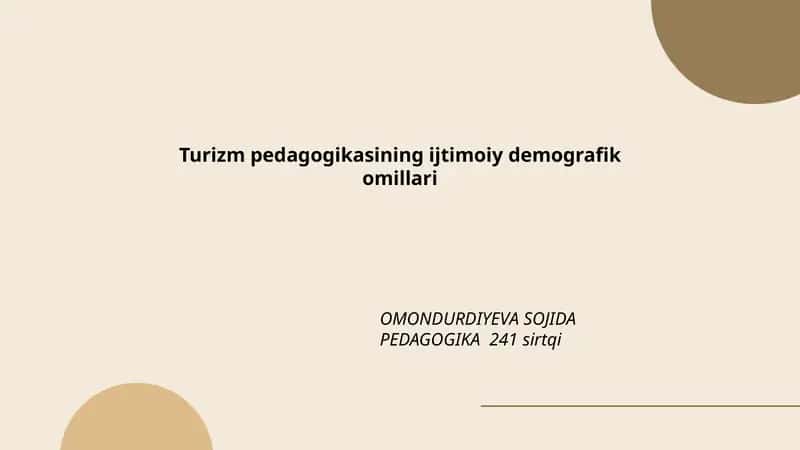 Turizm pedagogikasining ijtimoiy demografik omillari 1