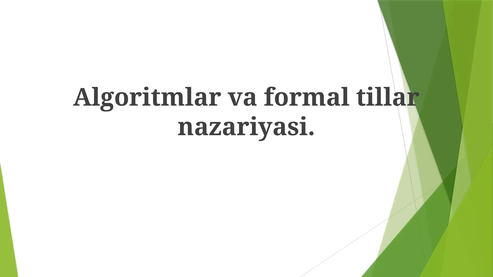 Algoritmlar va formaltillar nazariyasi 1
