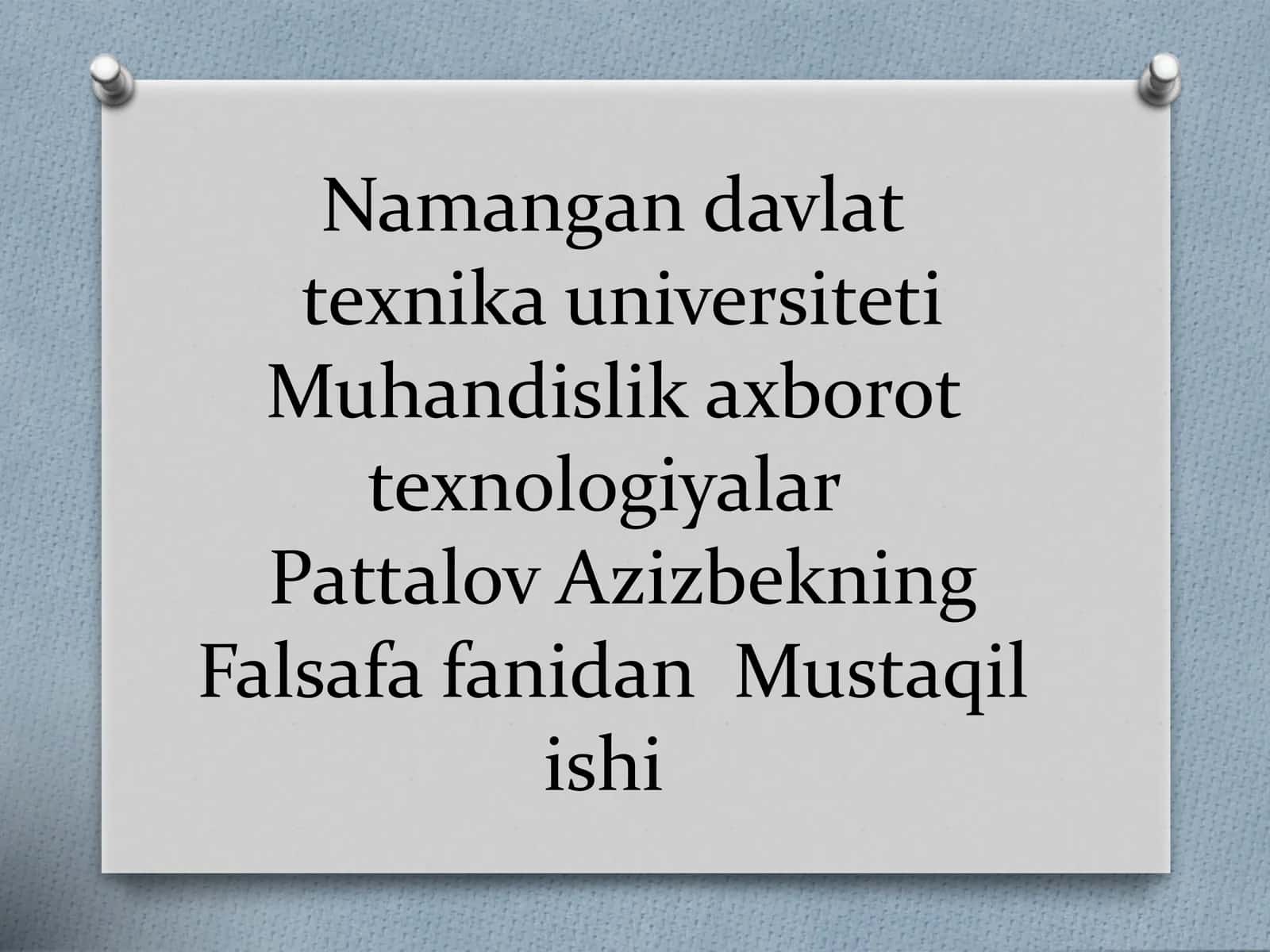 Pattalov Azizbekning Falsafa fanidan Mustaqil ishi 1