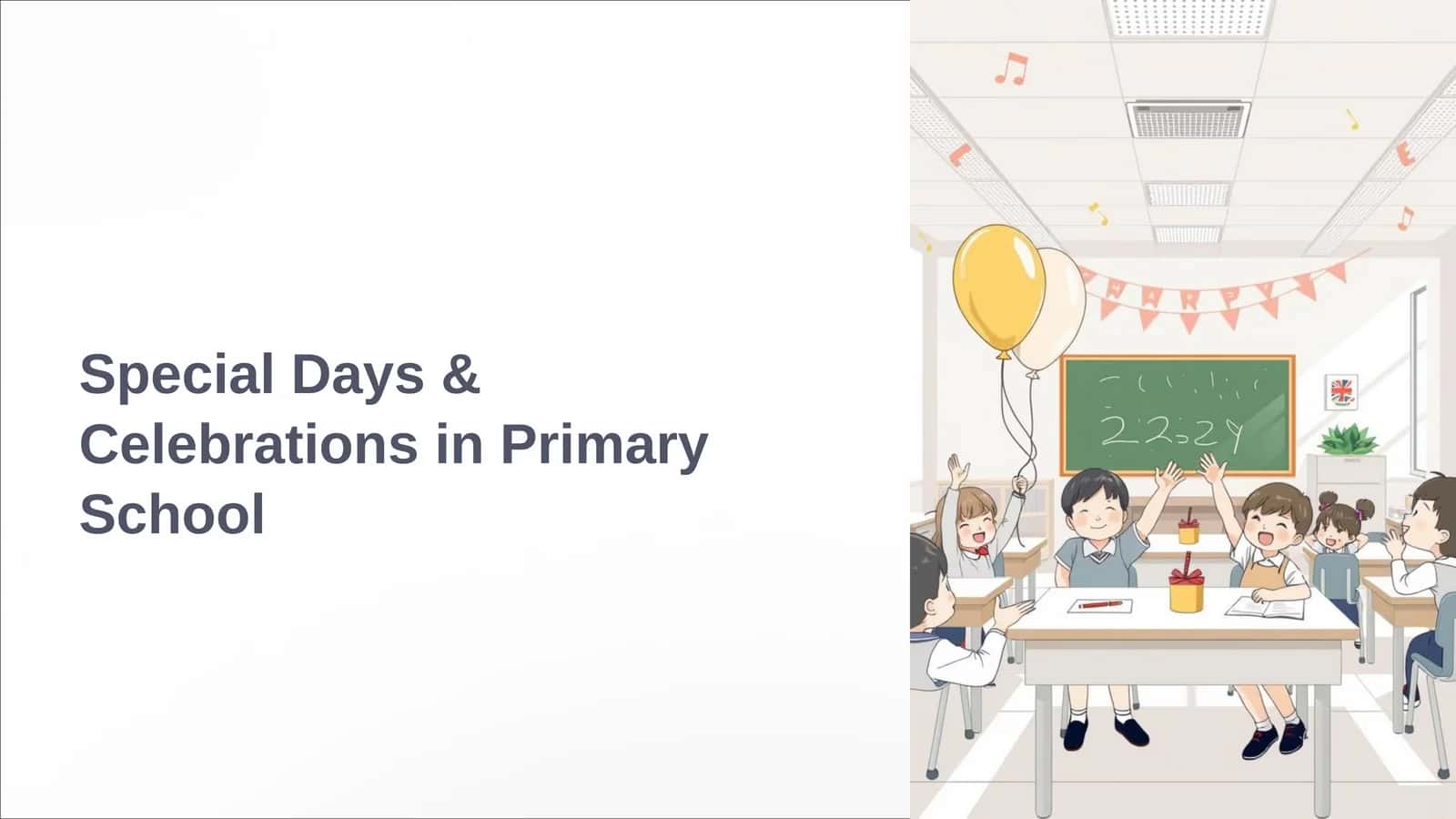 Special days and celebrations in primary school 1