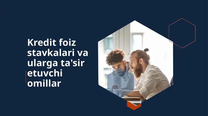 Kredit foiz stavkalari va ulargata'siretuvchi omillar 1