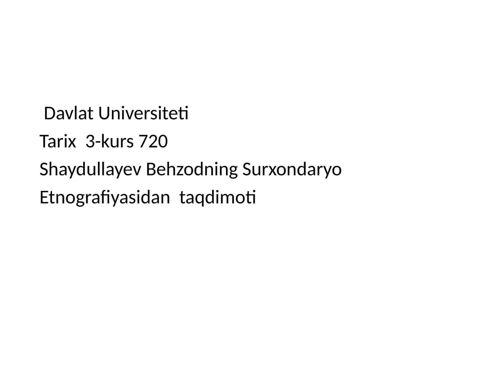 Shaydullayev Behzodning Surxondaryo Etnografiyasidan taqdimoti 1