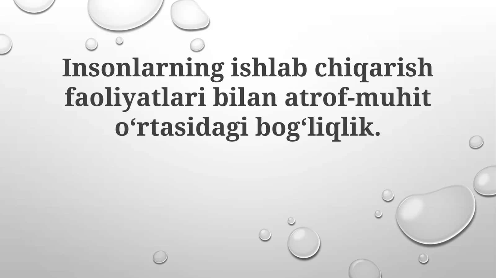 Inson ishlab chiqarishi va atrof-muhit o'rtasidagi bog'liqlik 1