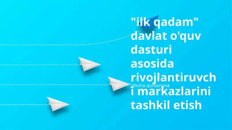 "ilk qadam" davlat o'quv dasturi 1