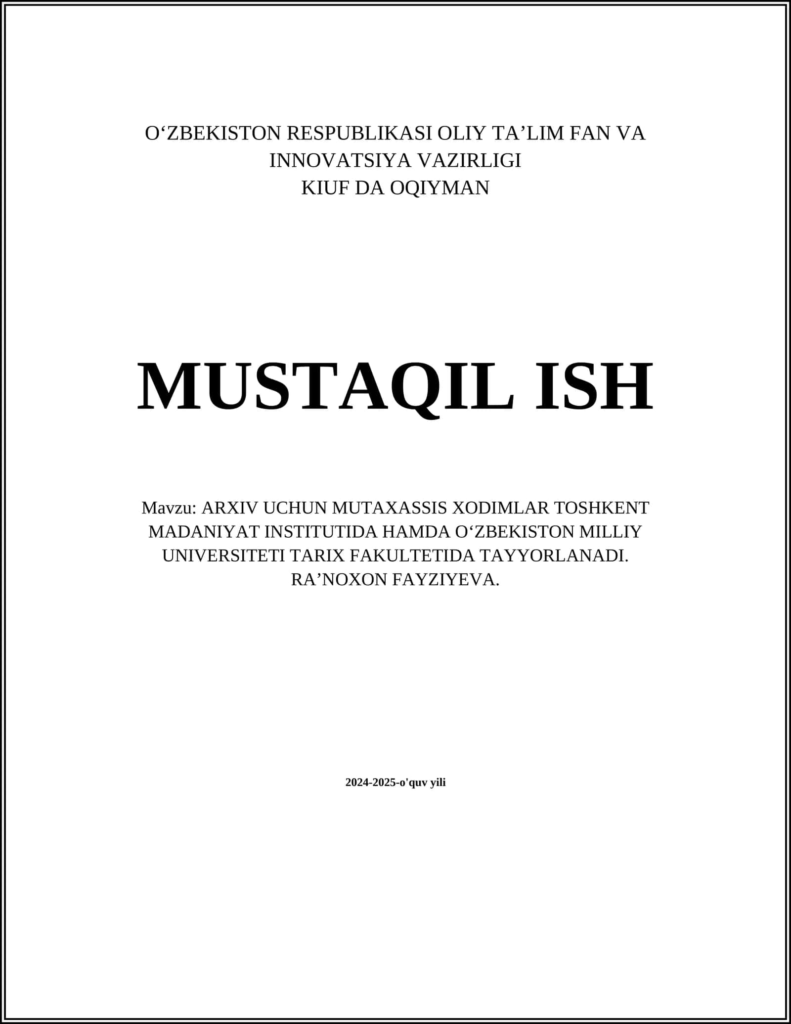 ARXIV UCHUN MUTAXASSIS XODIMLAR TOSHKENT MADANIYAT INSTITUTIDA HAMDA OʻZBEKISTON MILLIY UNIVERSITETI TARIX FAKULTETIDA TAYYORLANADI 1