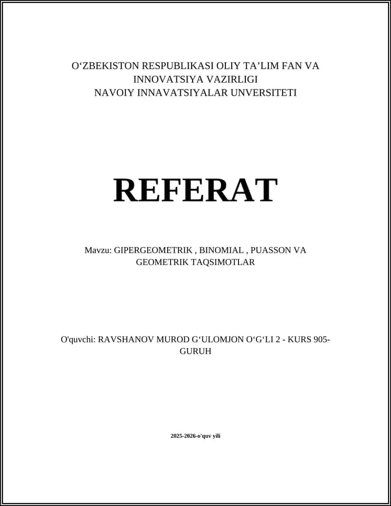 GIPERGEOMETRIK, BINOMIAL, PUASSON VA GEOMETRIK TAQSIMOTLAR 1