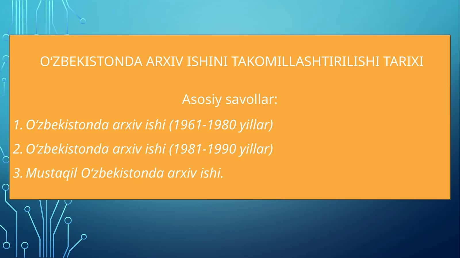 O‘ZBEKISTONDA ARXIV ISHINI TAKOMILLASHTIRILISHI TARIXI 1