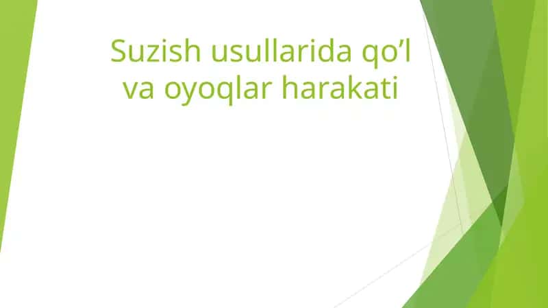 Suzish usullarida qo’l va oyoqlar harakati 1