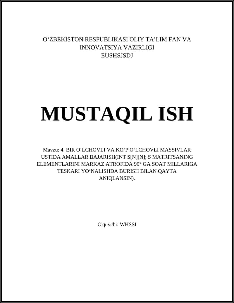 Matritsani markaz atrofida 90° ga soat millariga teskari yo‘nalishda burish - Muammo bayoni 1