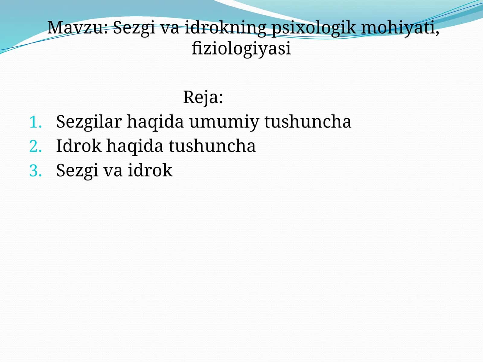 Sezgi va idrokning psixologik mohiyati, fiziologiyasi 1