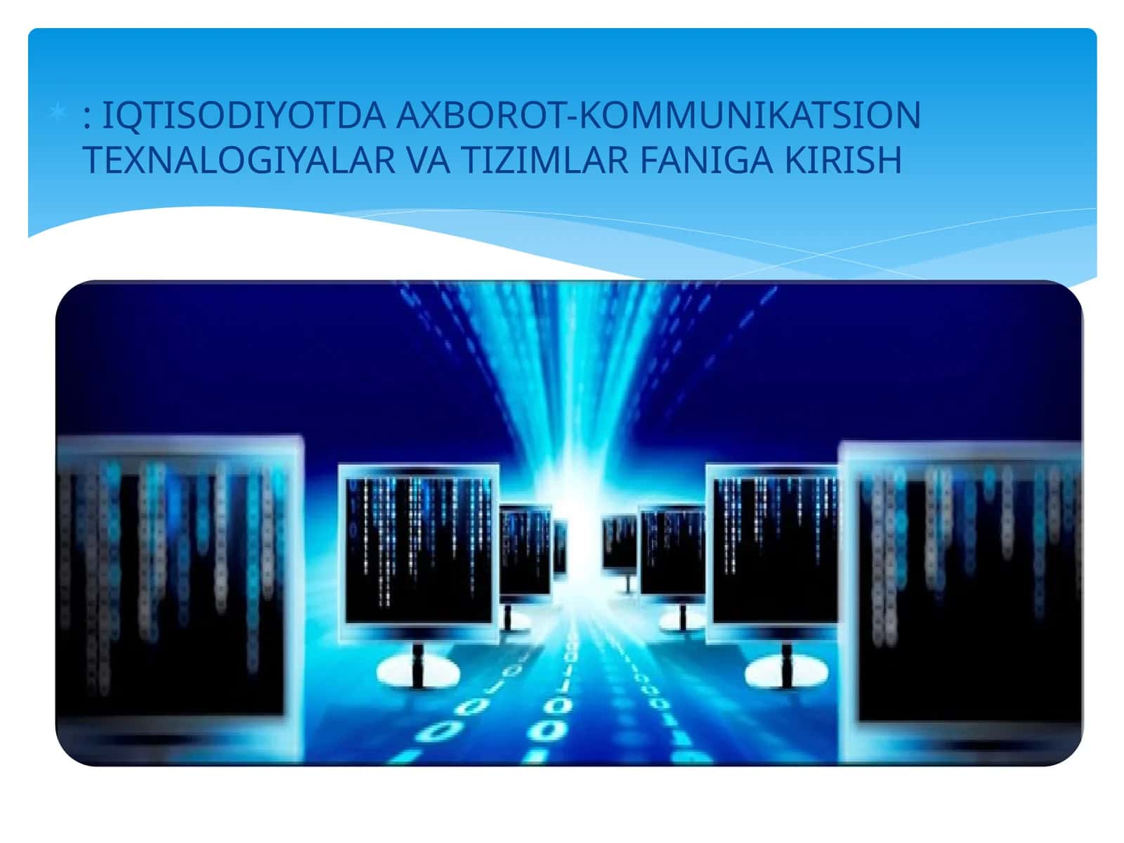 AXBOROT-KOMMUNIKATSION TEXNALOGIYALAR VA TIZIMLAR FANIGA KIRISH 1