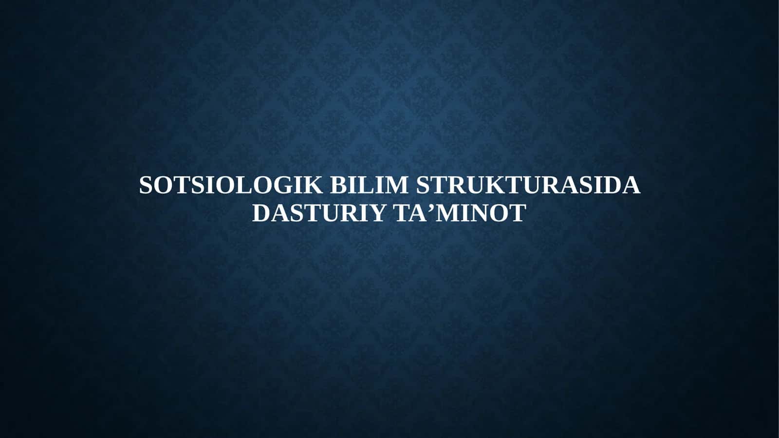 Sotsiologik bilim strukturasida dasturiy ta’minot 1