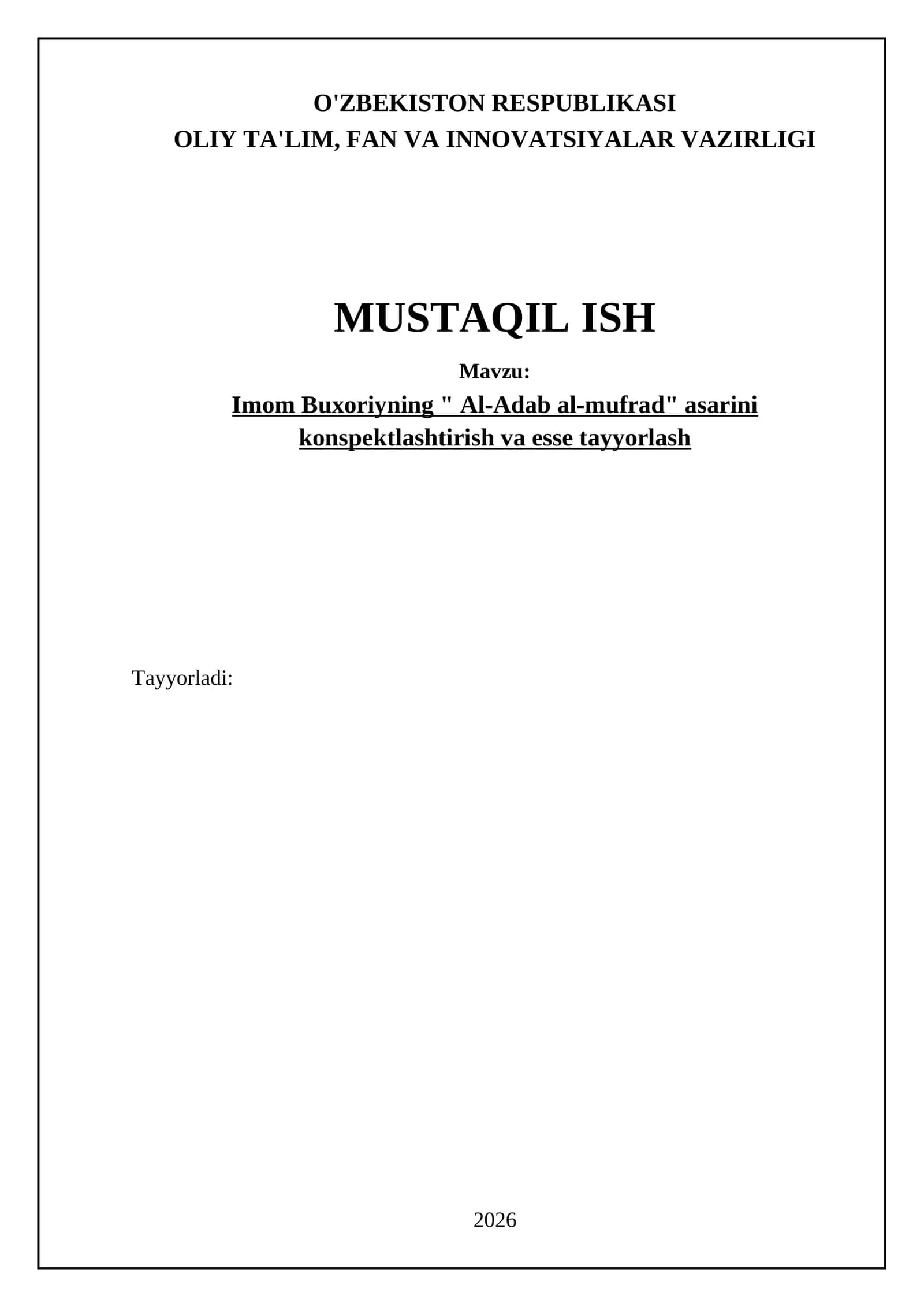 Imom Buxoriyning " Al-Adab al-mufrad" asarini konspektlashtirish va esse tayyorlash 1