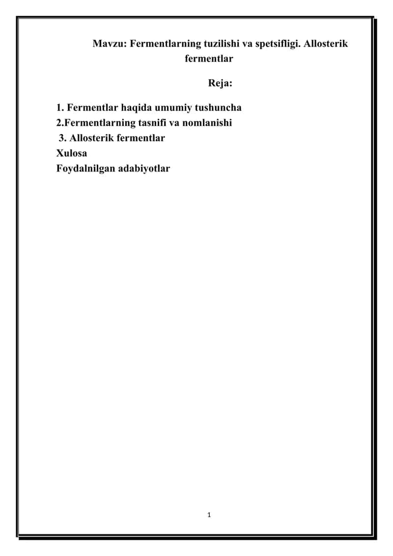 Fermentlarning tuzilishi va spetsifligi. Allosterik fermentlar 1