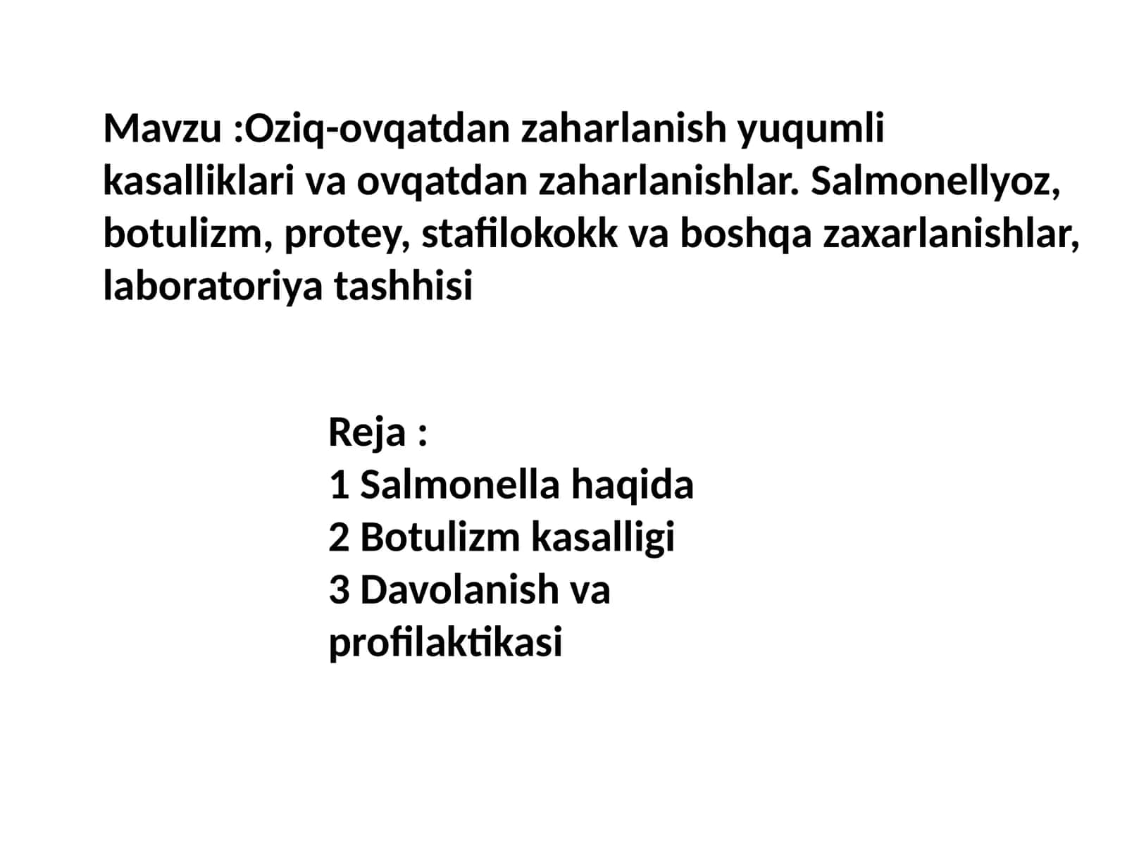 Oziq-ovqatdan zaharlanish yuqumli kasalliklari va ovqatdan zaharlanishlar. Salmonellyoz, botulizm, protey, stafilokokk va boshqa zaxarlanishlar, laboratoriya tashhisi 1