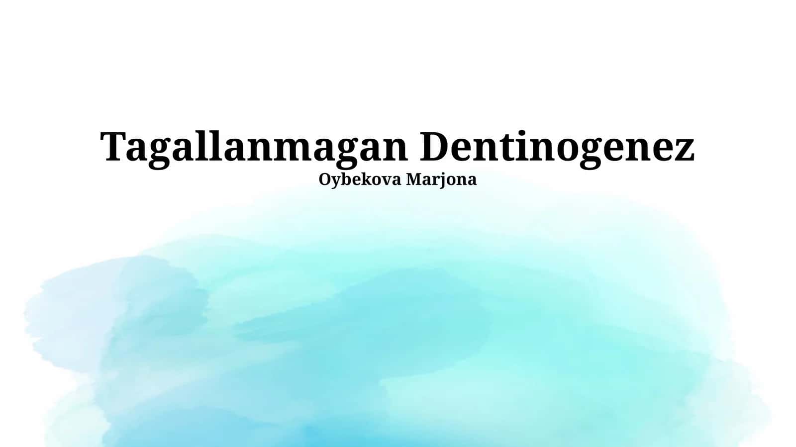 Tagallanmagan Dentinogenez 1