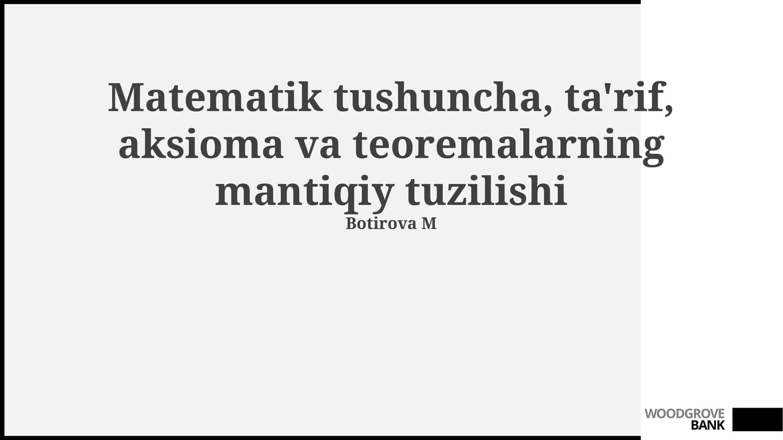 Matematik tushunchalar mantig'iy tuzilishi 1