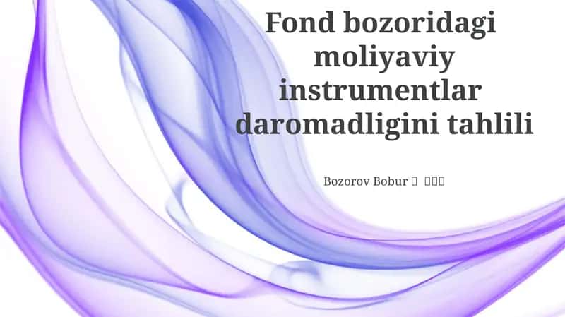 Fond bozoridagi moliyaviy instrumentlar daromadligini tahlili 1