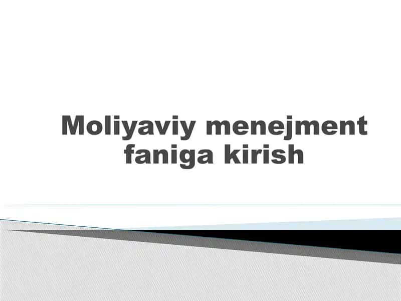 Moliyaviy menejment faniga kirish 1