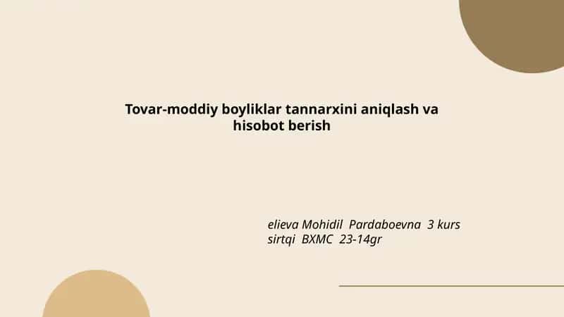 Tovar-moddiy boyliklar tannarxini aniqlash va hisobot berish 1