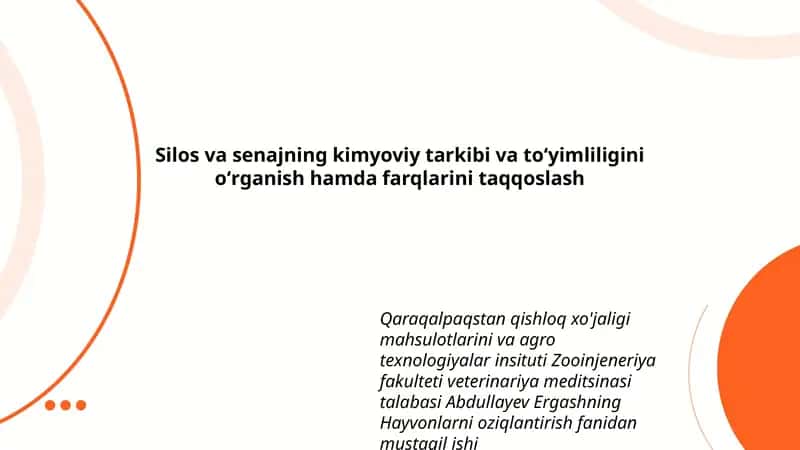 Silos va senajning kimyoviy tarkibi va toʻyimliligini oʻrganish 1