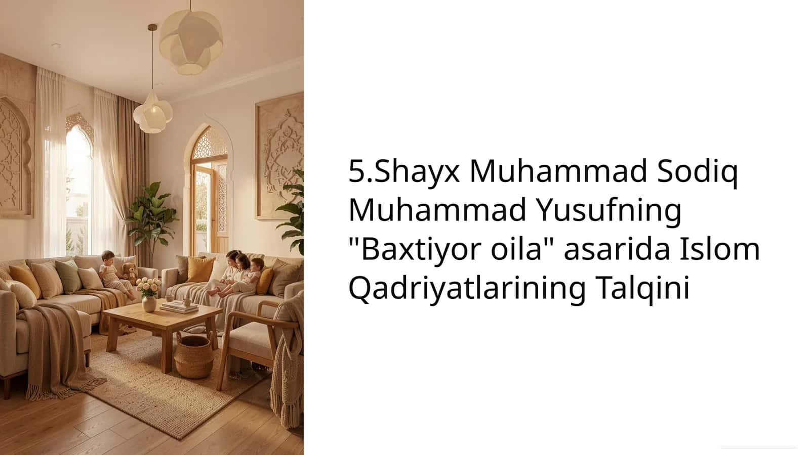 Shayx Muhammad Sodiq Muhammad Yusufning "Baxtiyor oila" asarida Islom Qadriyatlarining Talqini 1