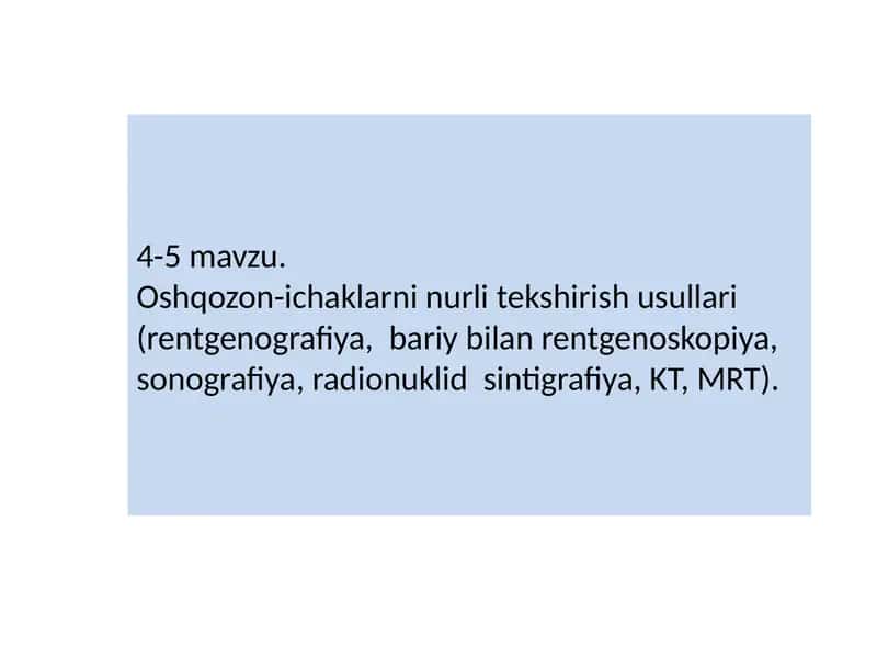 Oshqozon-ichak traktining rentgenologik tekshiruvi 1