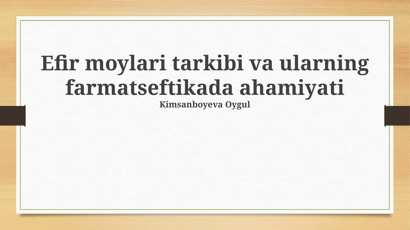 Efir moylari tarkibi va ularning farmatseftikada ahamiyati 1