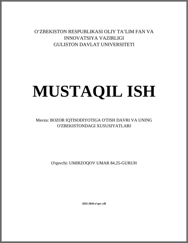 BOZOR IQTISODIYOTIGA O'TISH DAVRI VA UNING O'ZBEKISTONDAGI XUSUSIYATLARI 1