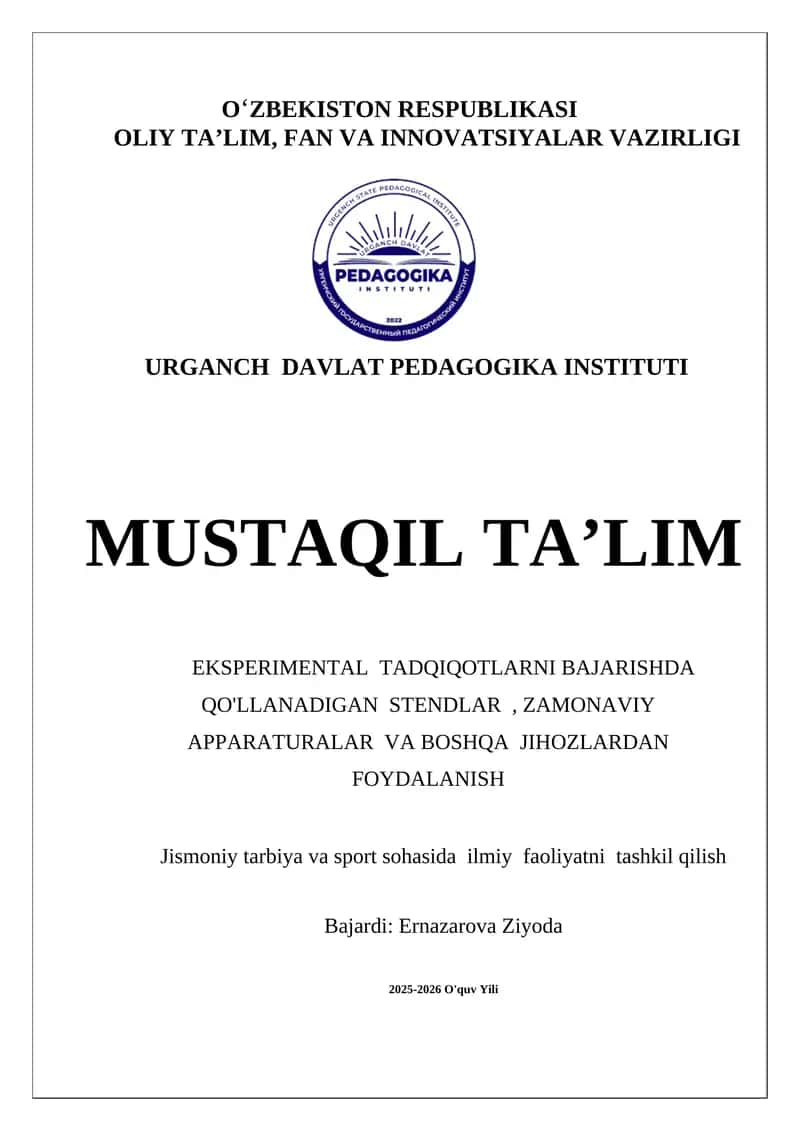 EKSPERIMENTAL TADQIQOTLARNI BAJARISHDA QO'LLANADIGAN STENDLAR, ZAMONAVIY APPARATURALAR VA BOSHQA JIHOZLARDAN FOYDALANISH 1