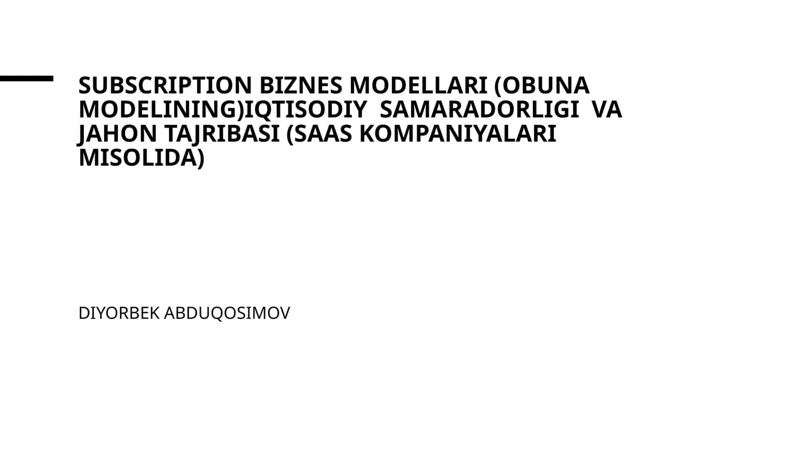Obuna modelining iqtisodiy samaradorligi va jahon tajribasi (SaaS kompaniyalari misolida) 1