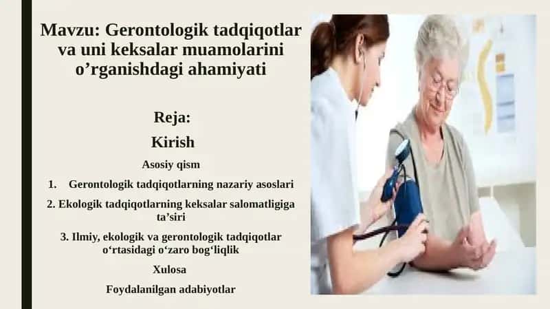 Gerontologik tadqiqotlar va uni keksalar muamolarini o’rganishdagi ahamiyati 1